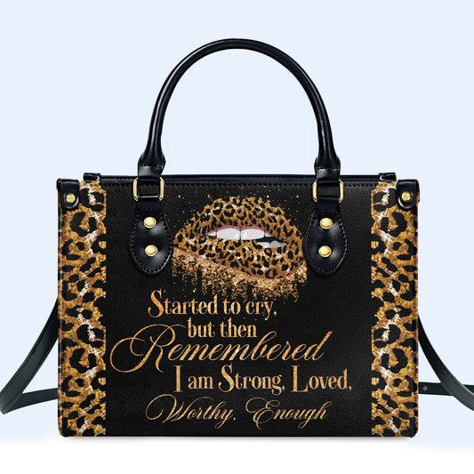 Remembered I Am Strong - Personalized Leather Handbag - DB40