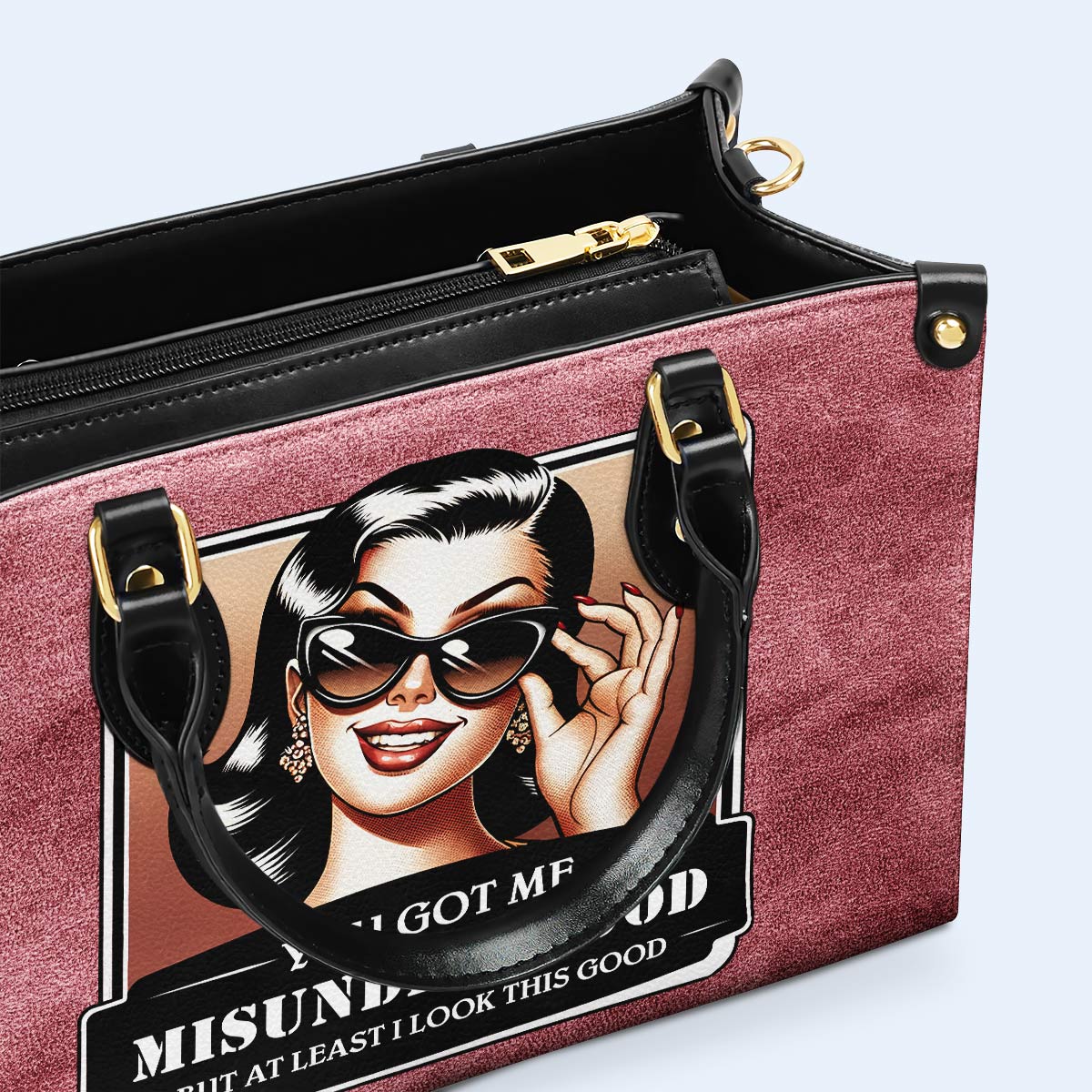 You Got Me Misunderstood But At Least I Look This Good - Personalized Custom Leather Handbag - DB52