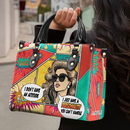 I Just Have A Personality You Can't Handle - Personalized Leather Handbag - DB90