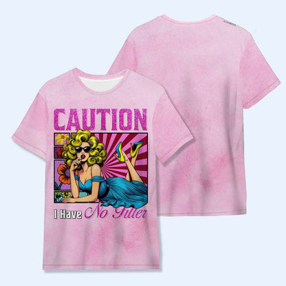 Precaución: no tengo filtro: camiseta unisex personalizada con estampado integral - DG013_3T