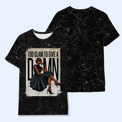 TOO GLAM TO GIVE AD*MN - Camiseta unisex personalizada con estampado completo - DG015_3T