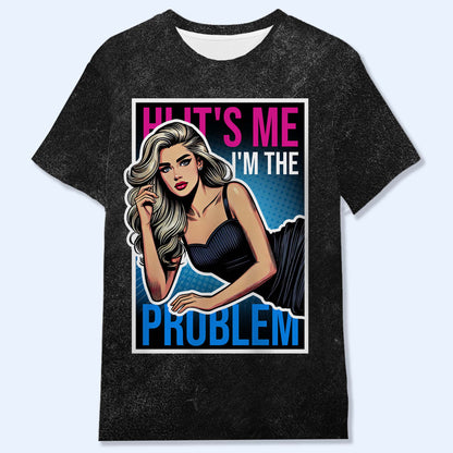 Hola, soy yo. Soy el problema: camiseta unisex personalizada con estampado integral - DG024_3T