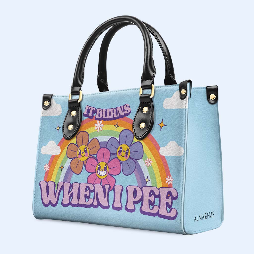 It Burns When I Pee - Personalized Custom Leather Handbag - DG045_HB