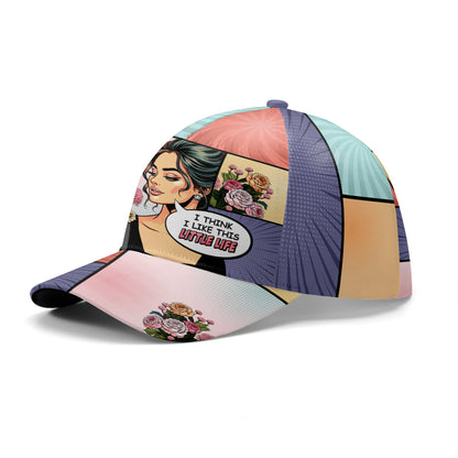 Creo que me gusta esta pequeña vida: gorra personalizada personalizada, gorra de béisbol con estampado completo - DG060_BAC