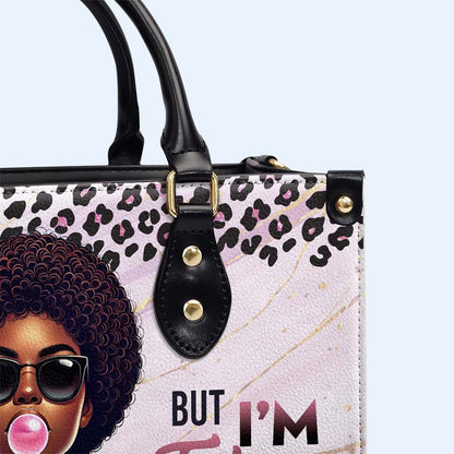 I'm Know, I'm Cute But I'm Taken - Personalized Custom Leather Handbag - DG073_HB