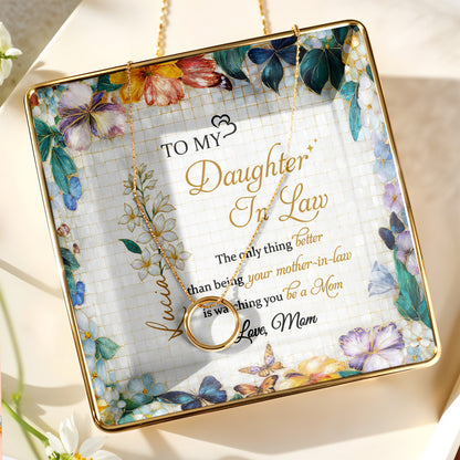 Flowers And Butterflies Jewelry Dish Message to My Daughter-In-Law