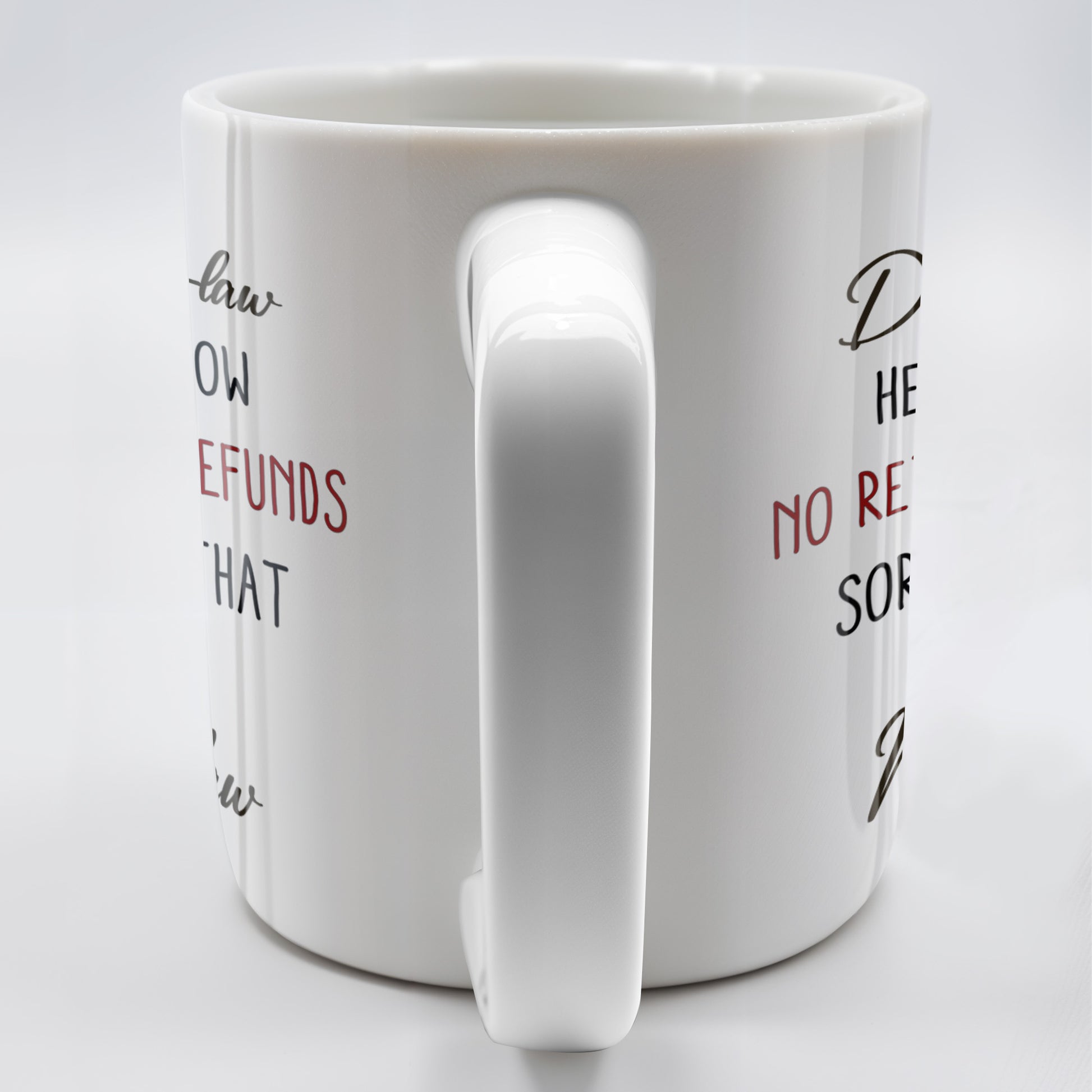 To My Daughter-In-Law, He's Yours Now, No Returns Or Refunds