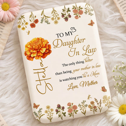 To My Daughter In Law Better Than Being A Mother In Law Flowers