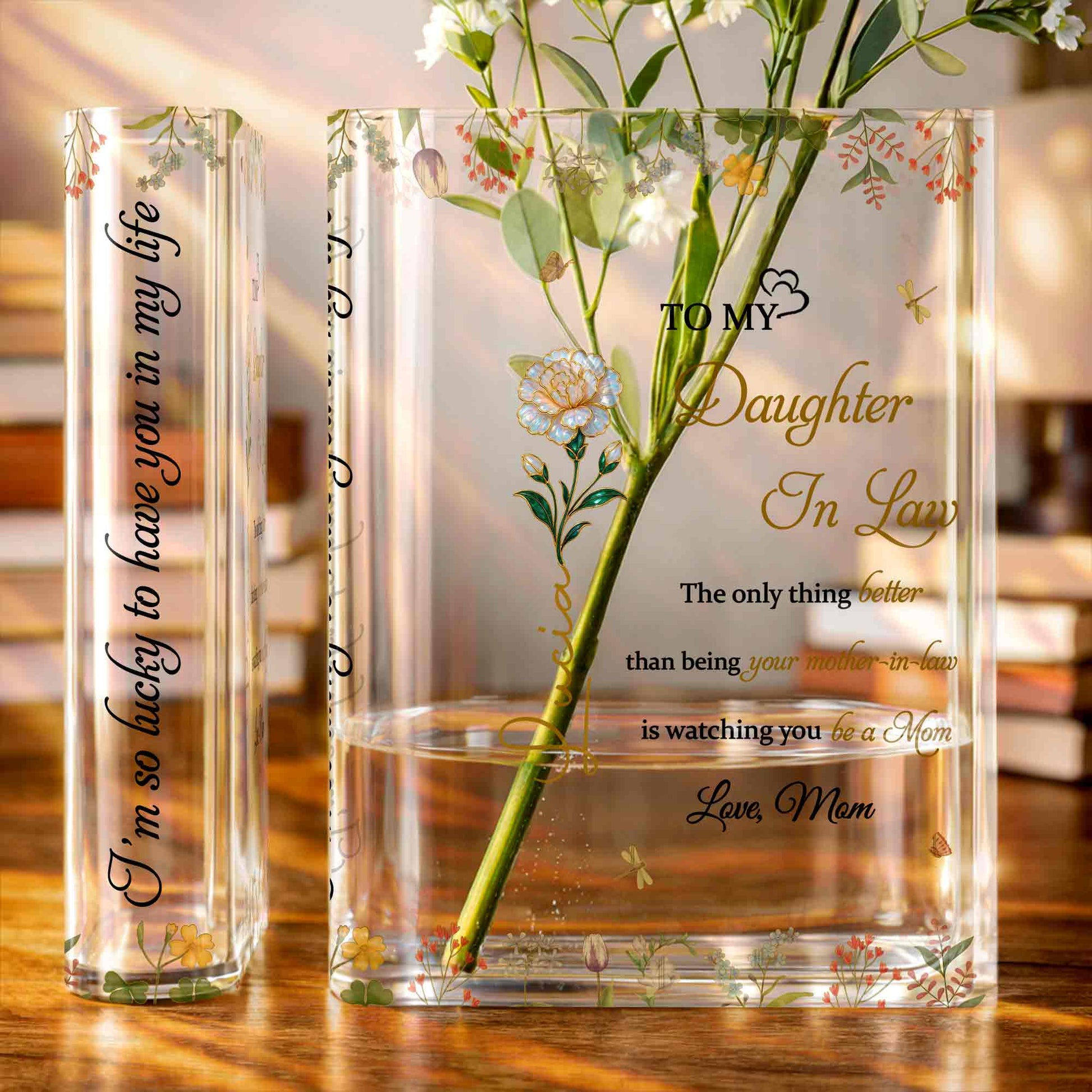 Lucky To Have You In My Life, Flowers Vase