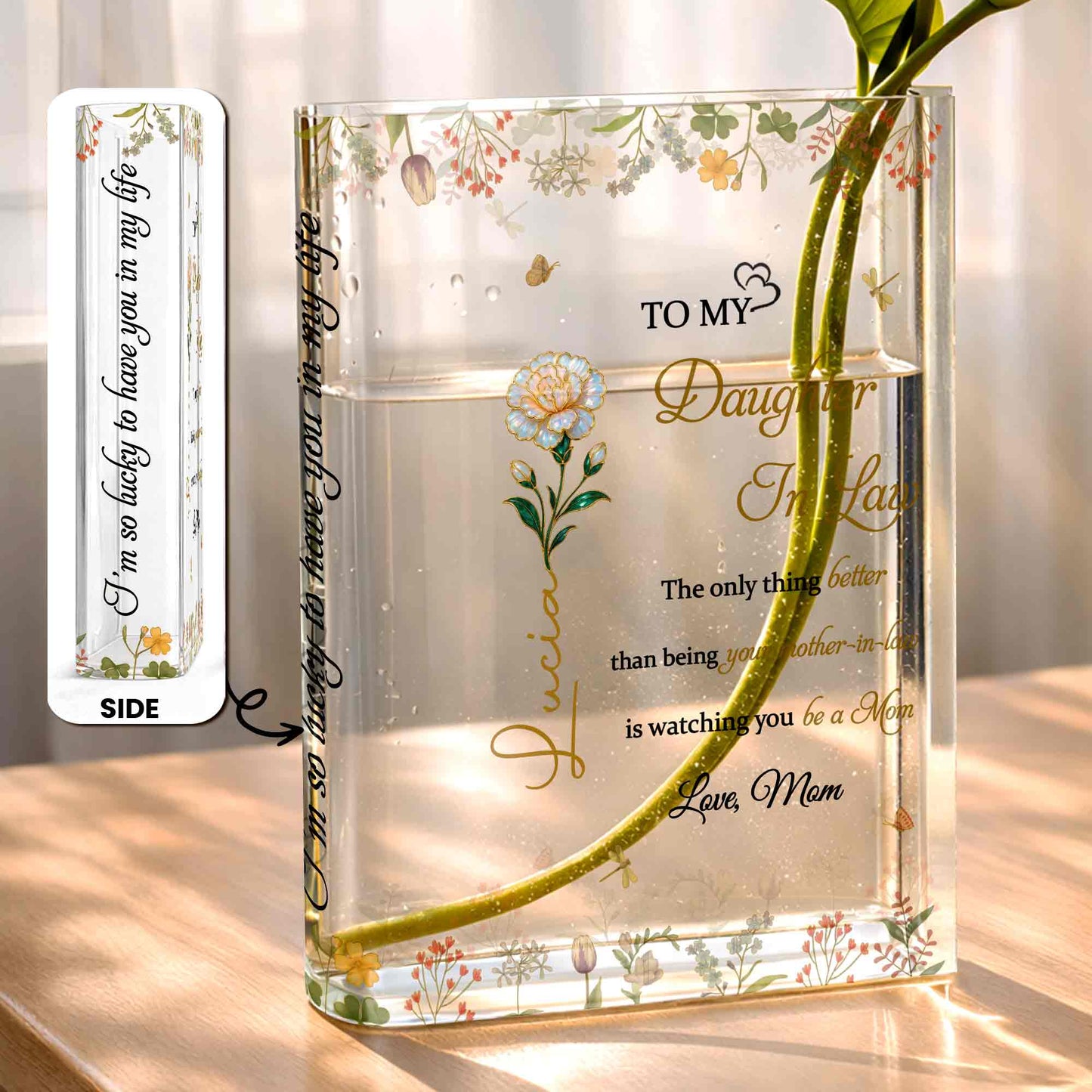 Lucky To Have You In My Life, Flowers Vase