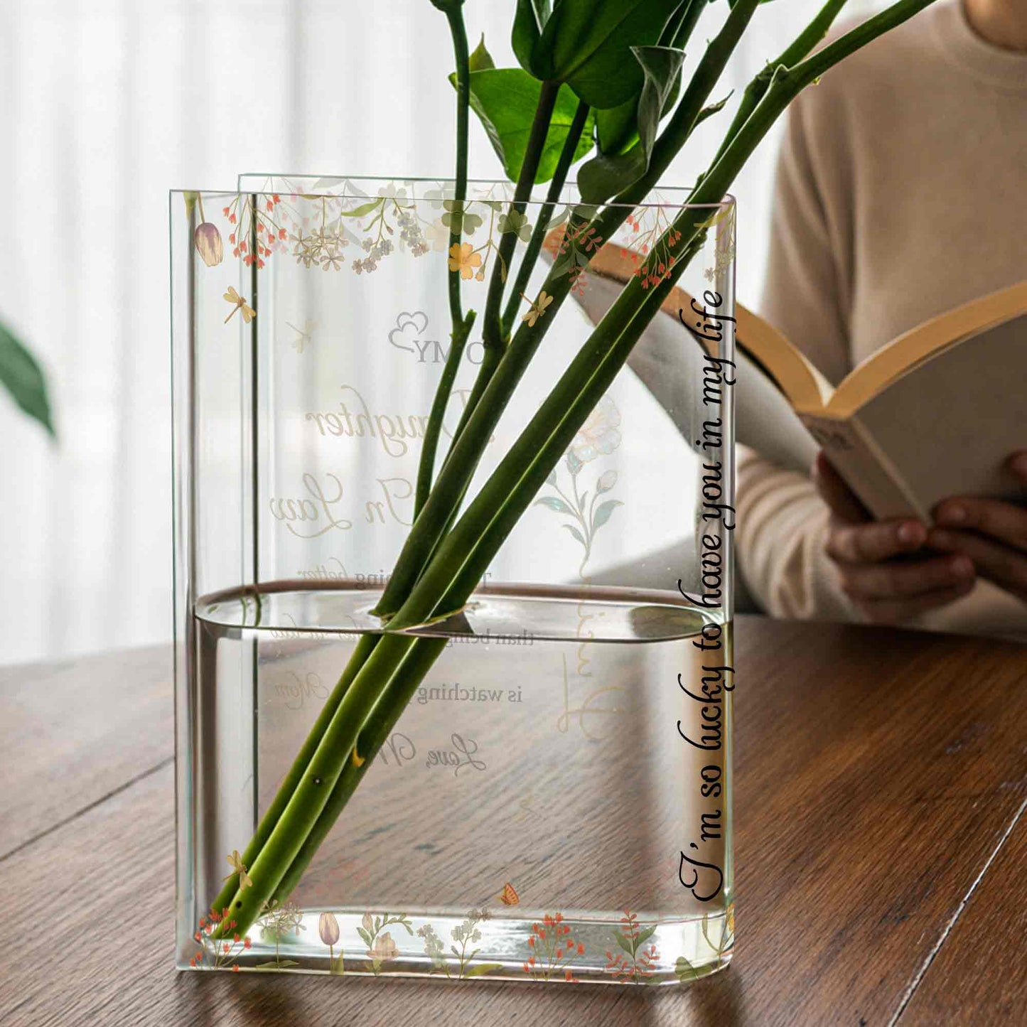 Lucky To Have You In My Life, Flowers Vase