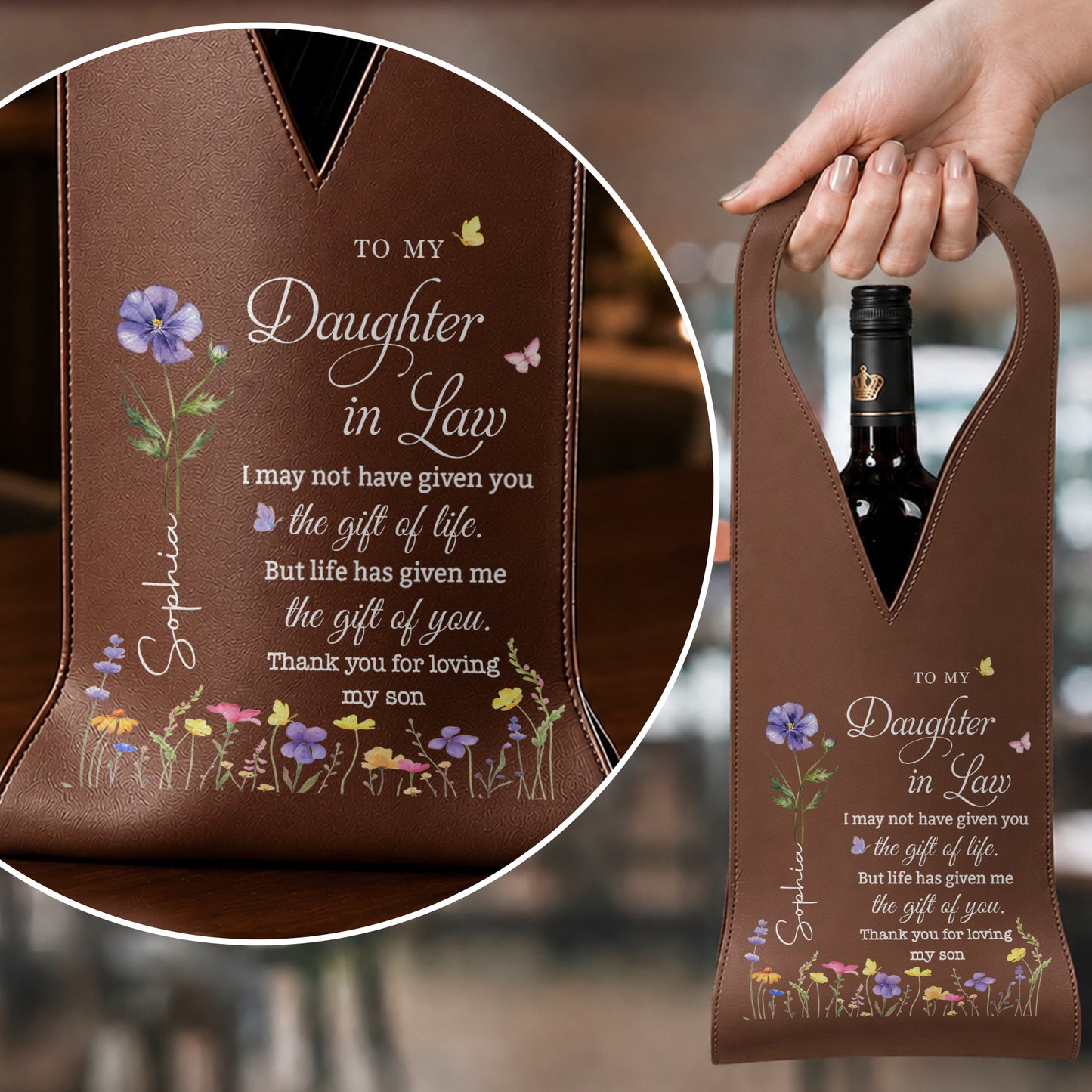 To My Daughter In Law Life Has Given Me The Gift Of You Birth Month Flowers - Personalized Custom Leather Wine Bag - DILA116_LWIB