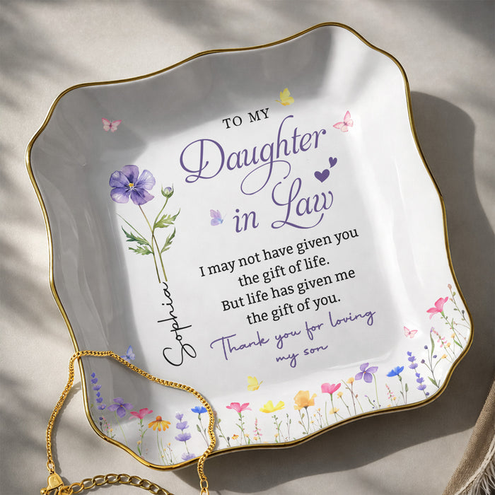To My Daughter In Law Life Has Given Me The Gift Of You Birth Month Flowers - Personalized Lace Square Jewelry Dish - DILA120_LCRF
