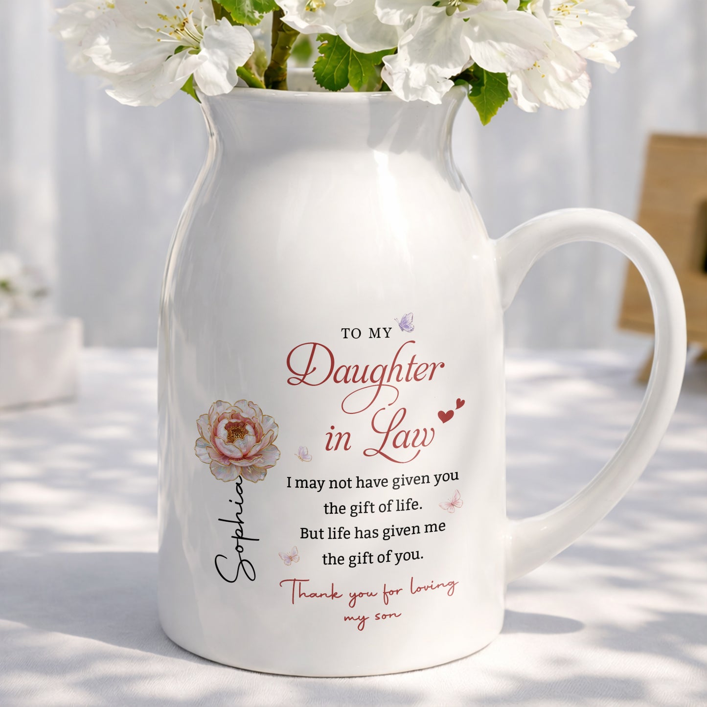 To My Daughter In Law Life Has Given Me The Gift Of You Flowers - Personalized Ceramic Flower Vase - DILA155_CEV