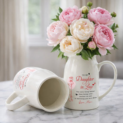 To My Daughter In Law Life Has Given Me The Gift Of You Rose - Personalized Ceramic Flower Vase - DILA169_CEV