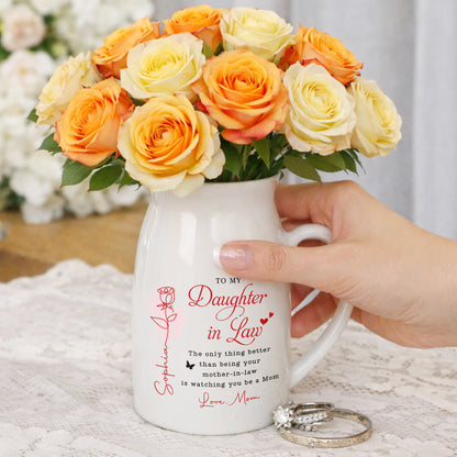 To My Daughter In Law Life Has Given Me The Gift Of You Rose - Personalized Ceramic Flower Vase - DILA169_CEV
