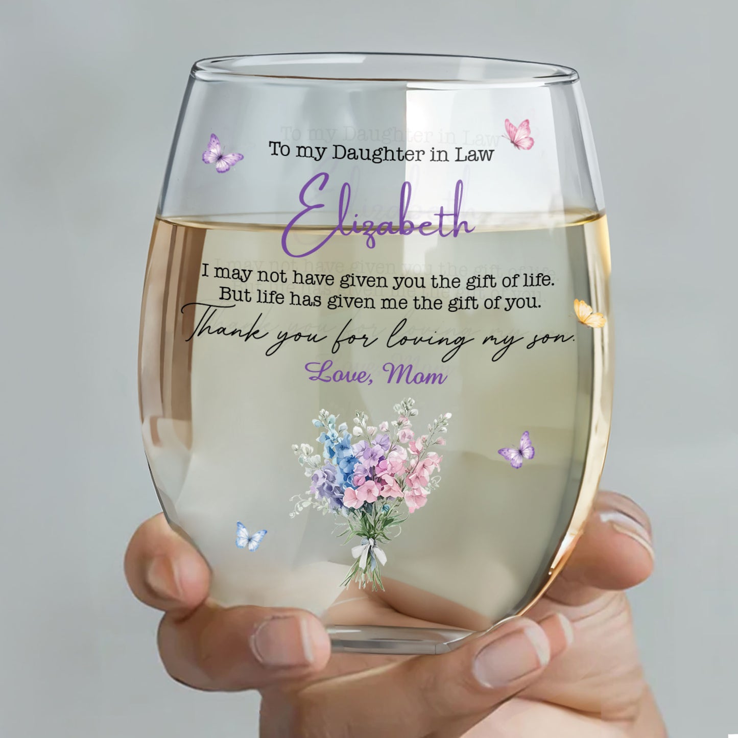 To My Daughter In Law Life Has Given Me The Gift Of You Flowers - Personalized Stemless Wine Glass - DILA244_WIGL