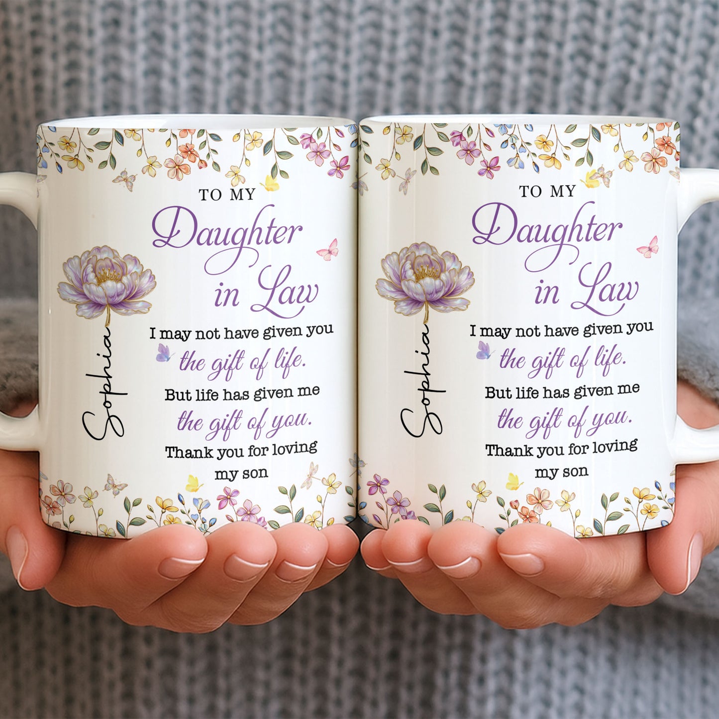 To My Daughter In Law Life Has Given Me The Gift Of You Flowers - Personalized Custom Coffee Mug - DILA304_MG