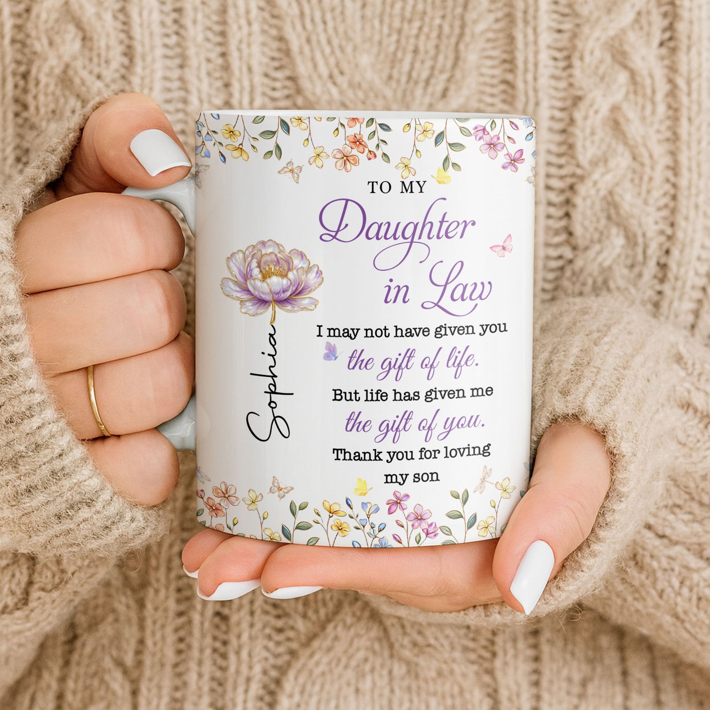 To My Daughter In Law Life Has Given Me The Gift Of You Flowers - Personalized Custom Coffee Mug - DILA304_MG