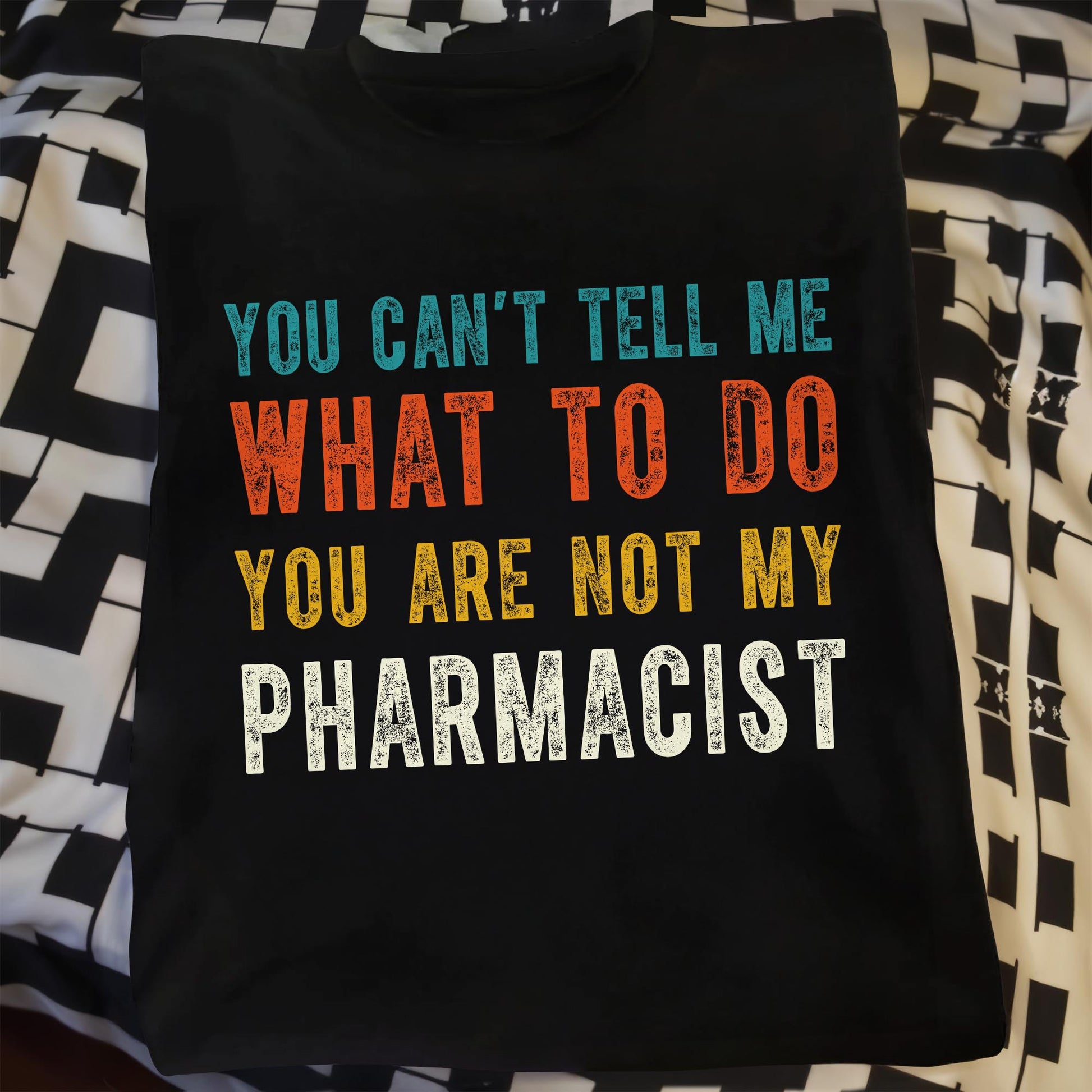 You Can't Tell Me What To Do, You Are Not My Pharmacist