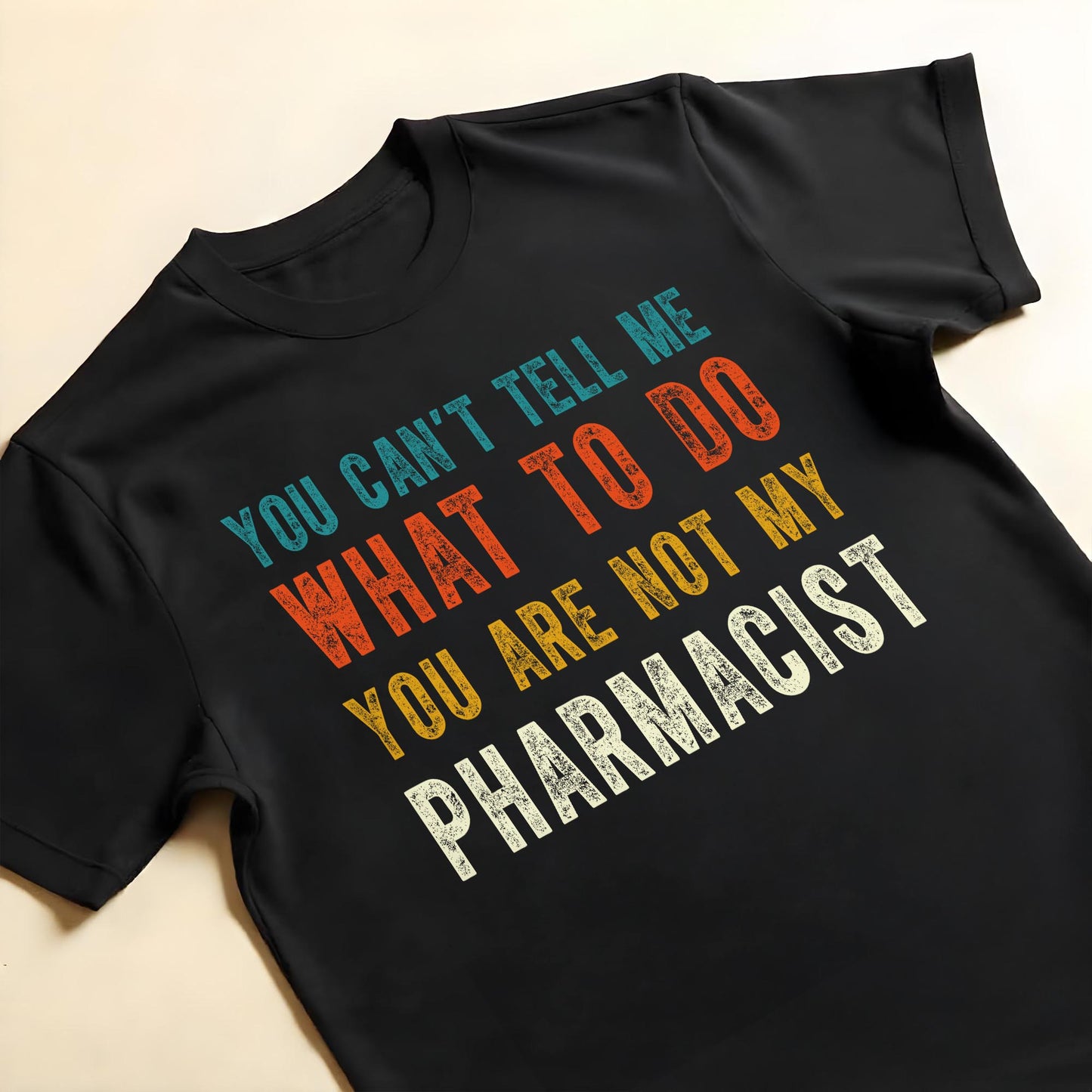 You Can't Tell Me What To Do, You Are Not My Pharmacist