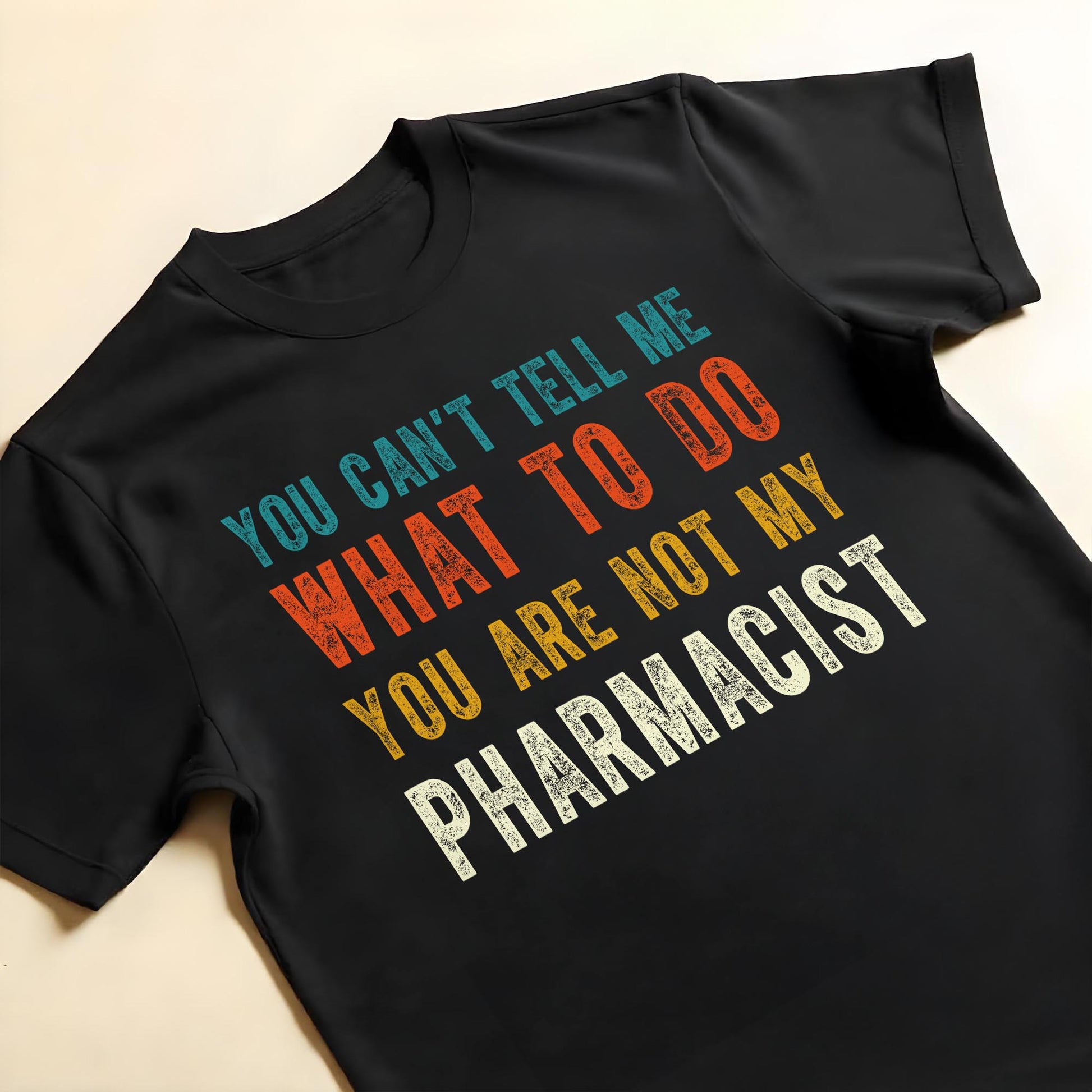 You Can't Tell Me What To Do, You Are Not My Pharmacist
