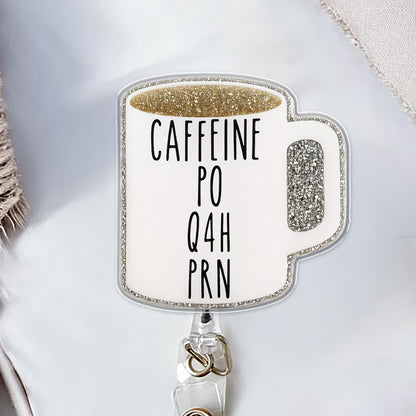 Caffeine Po Q4H PRN Coffee Mug