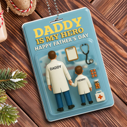Daddy Is My Hero Happy Father's Day, Doctor and Child