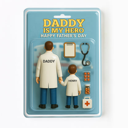 Daddy Is My Hero Happy Father's Day, Medical Tools and Doctor Figures