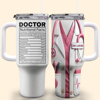 Nutritional Facts For Dedicated Healthcare Heroes - Personalized 40oz Tumbler With Straw - DOC013_TBS