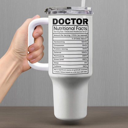 Nutritional Facts For Dedicated Healthcare Heroes - Personalized 40oz Tumbler With Straw - DOC013_TBS