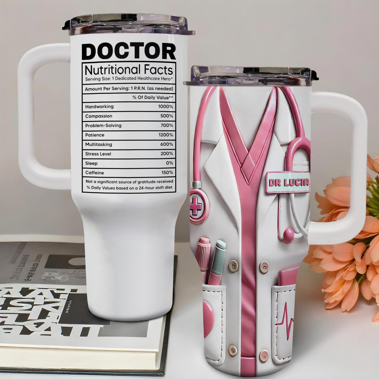 Nutritional Facts For Dedicated Healthcare Heroes - Personalized 40oz Tumbler With Straw - DOC013_TBS