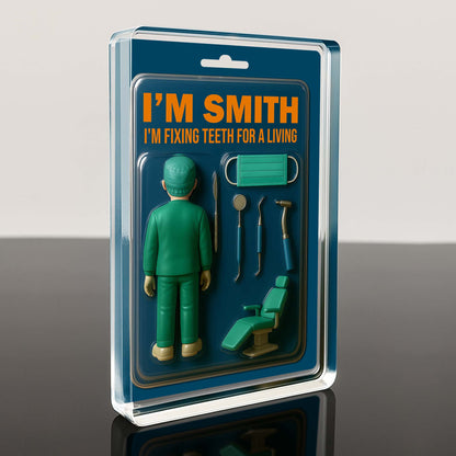 I'm Fixing Teeth For A Living, Dentist And Dental Tools