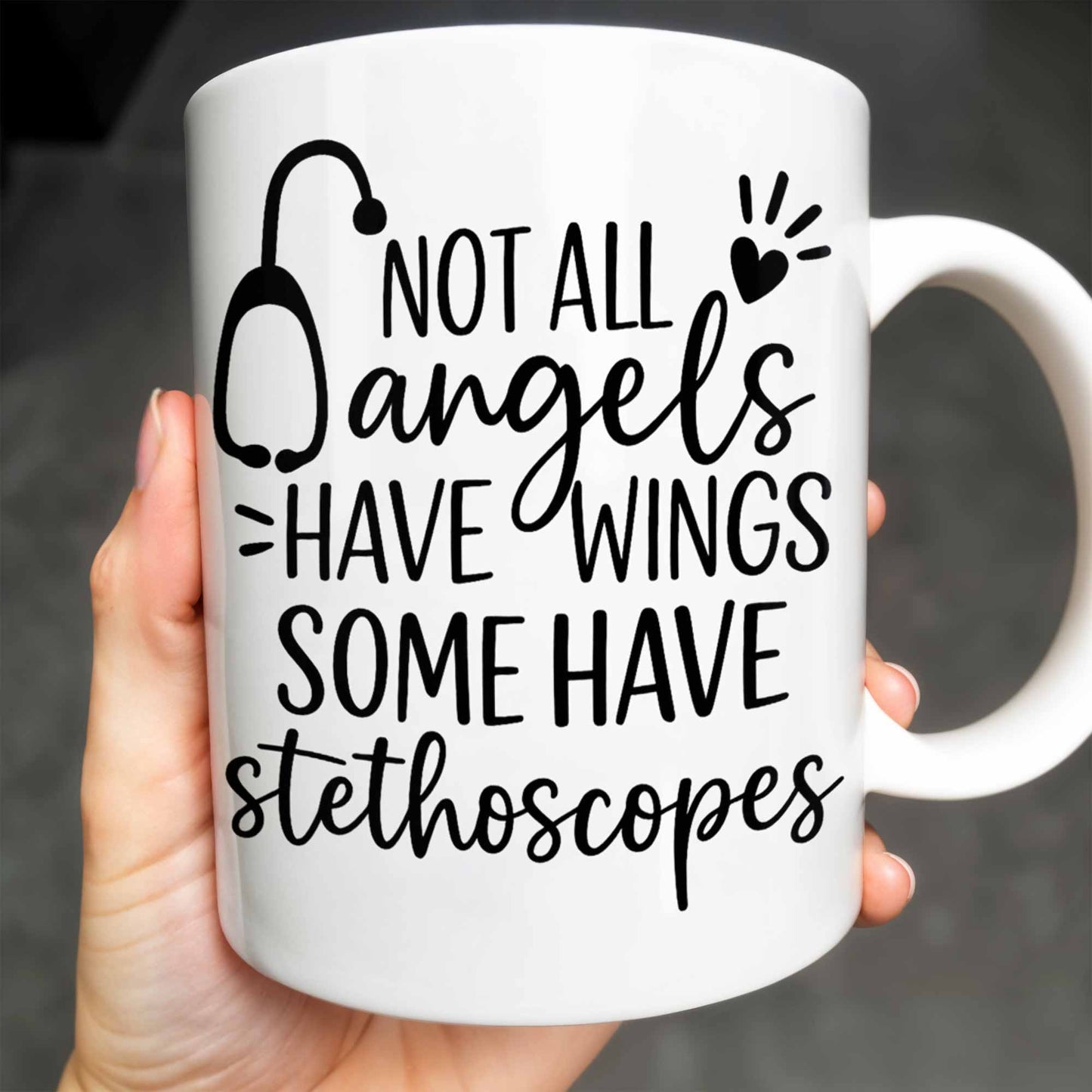 Not All Angels Have Wings Some Have Stethoscopes, Medical Uniform - Personalized Custom Coffee Mug - DOC018_MG