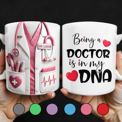 Being A Doctor Is In My DNA, Doctor's Coat and Heart - Personalized Custom Coffee Mug - DOC022_MG