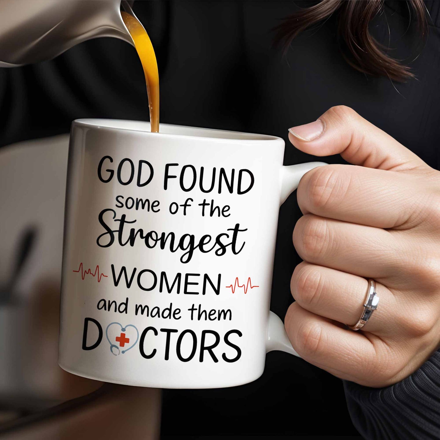 God Found Some Of The Strongest Women And Made Them Doctors, Medical Coat, Stethoscope - Personalized Custom Coffee Mug - DOC023_MG