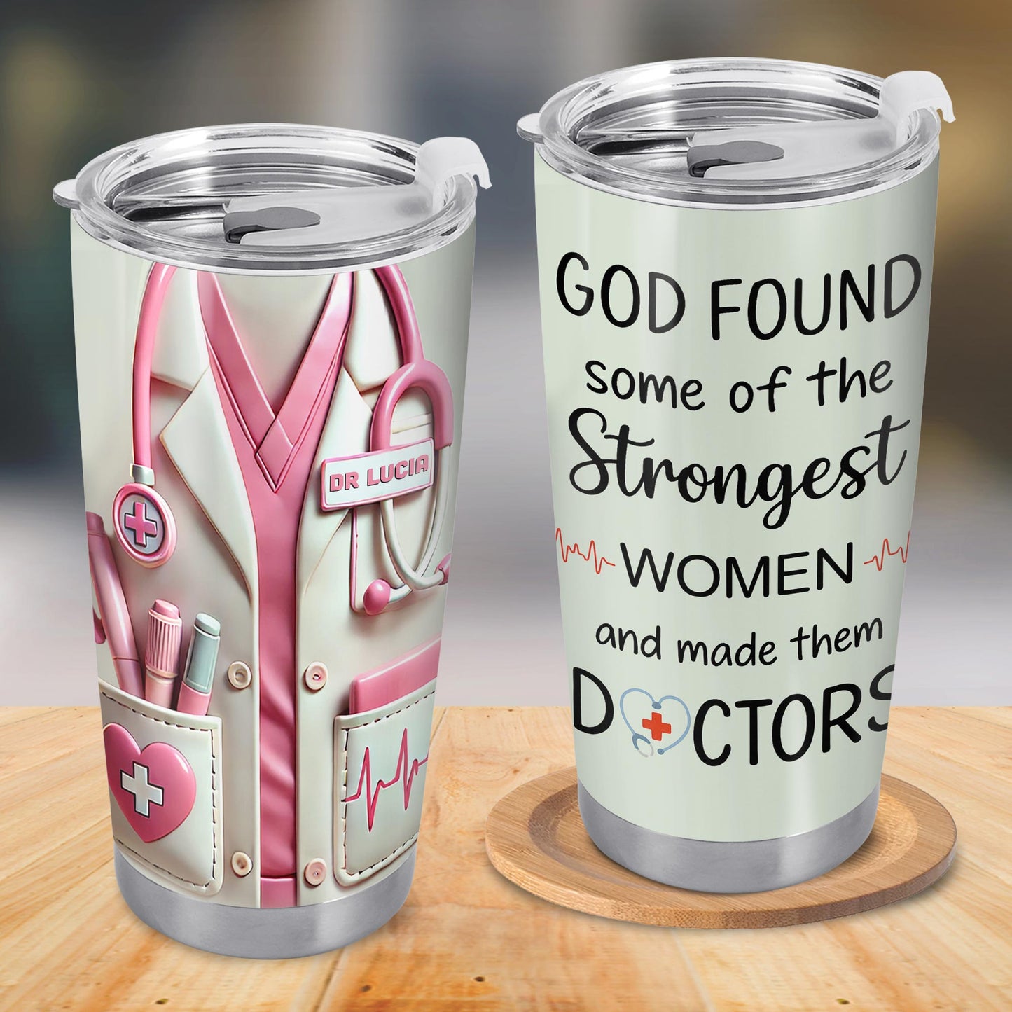 God Found Some Of The Strongest Women And Made Them Doctors, Stethoscope, Medical Coat