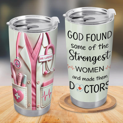 God Found Some Of The Strongest Women And Made Them Doctors, Stethoscope, Medical Coat