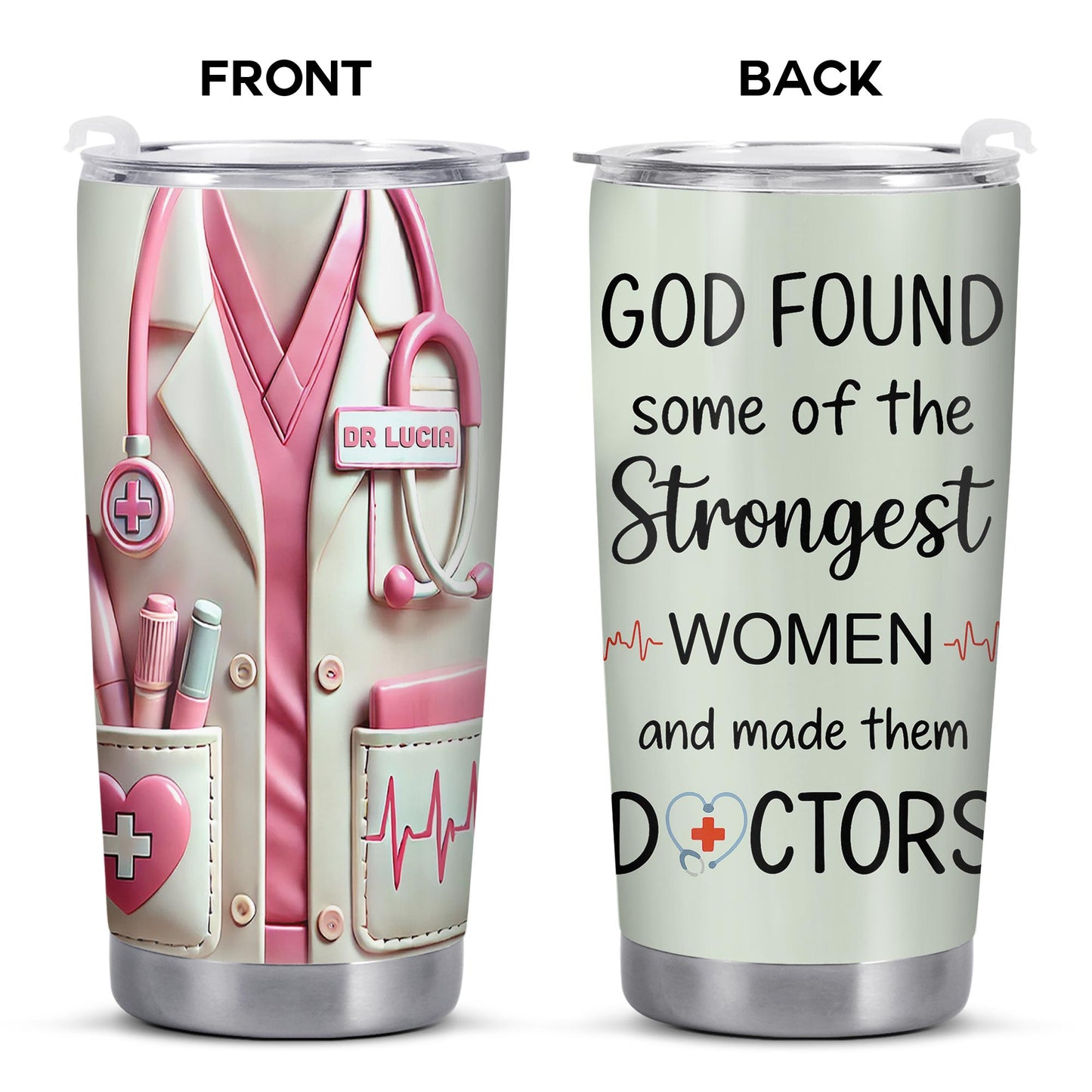 God Found Some Of The Strongest Women And Made Them Doctors, Stethoscope, Medical Coat