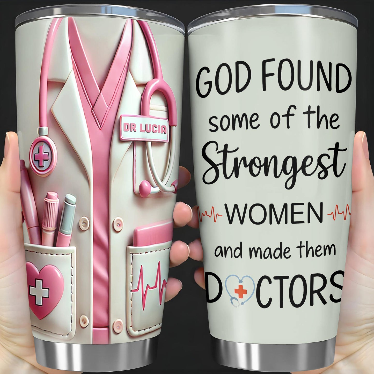 God Found Some Of The Strongest Women And Made Them Doctors, Stethoscope, Medical Coat