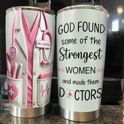 God Found Some Of The Strongest Women And Made Them Doctors, Stethoscope, Medical Coat
