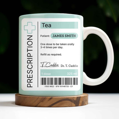 Prescription Tea, One Dose To Be Taken 3-4 Times Per Day