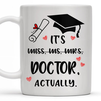 It's Miss Doctor Actually With Graduation Cap and Hearts