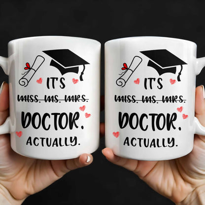 It's Miss Doctor Actually With Graduation Cap and Hearts