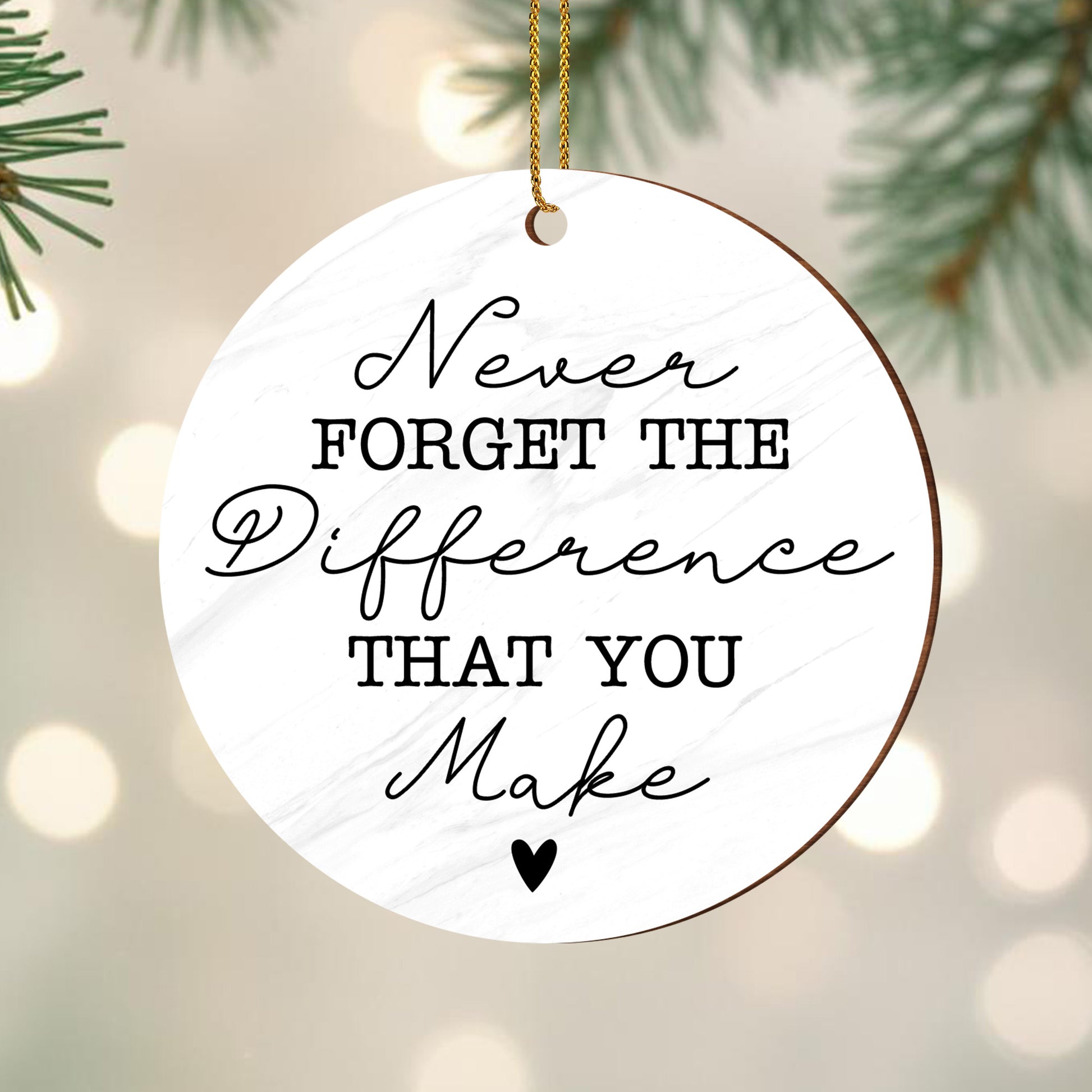 Never Forget The Difference That You Make