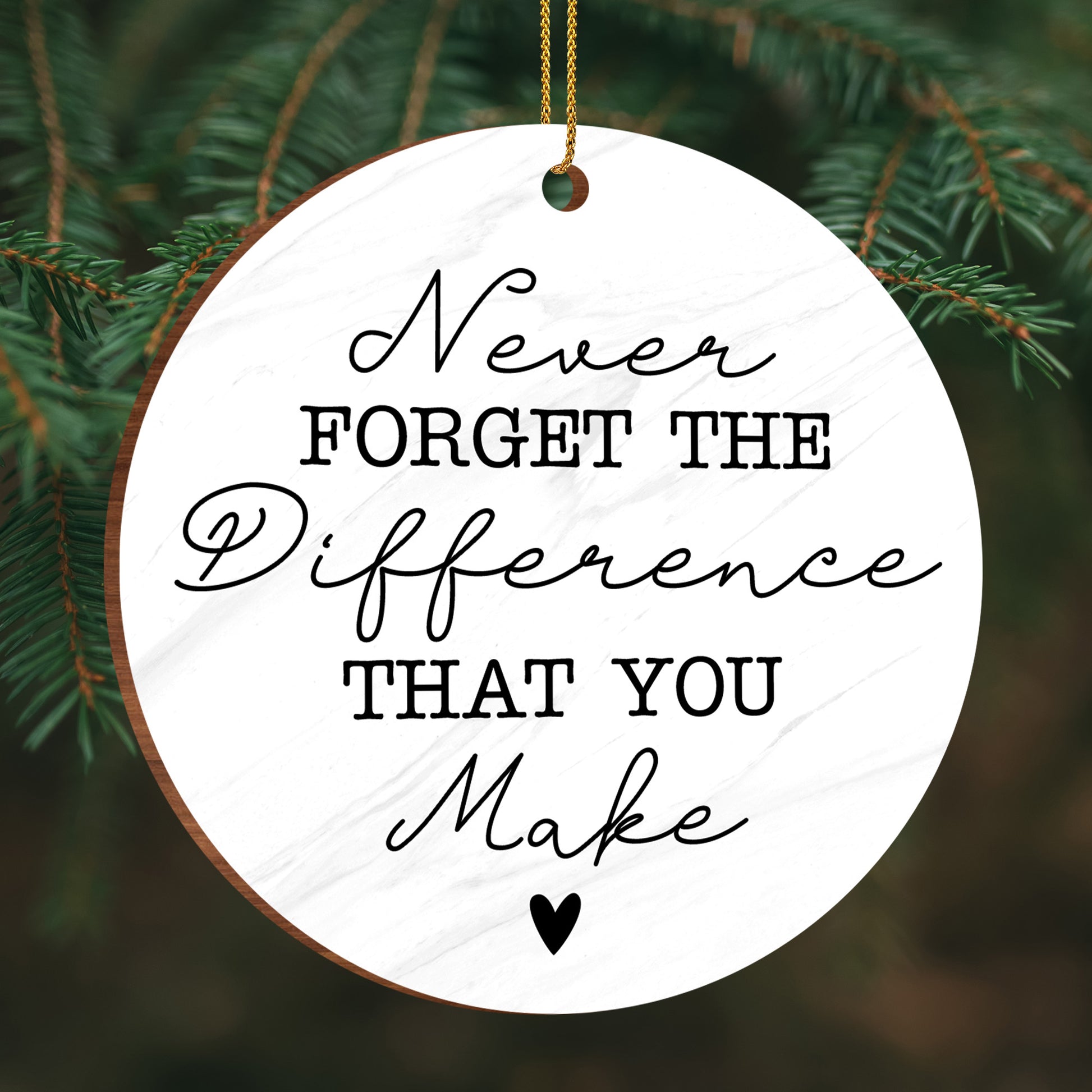 Never Forget The Difference That You Make