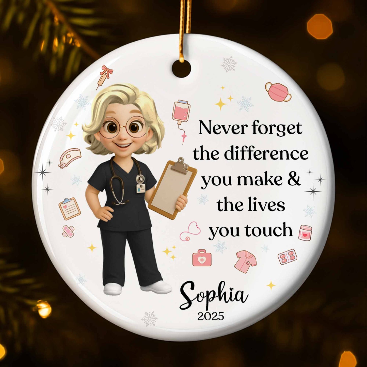 Never Forget The Difference You Make & Lives You Touch, Nurse Ornament
