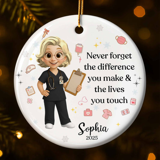 Never Forget The Difference You Make & Lives You Touch, Nurse Ornament
