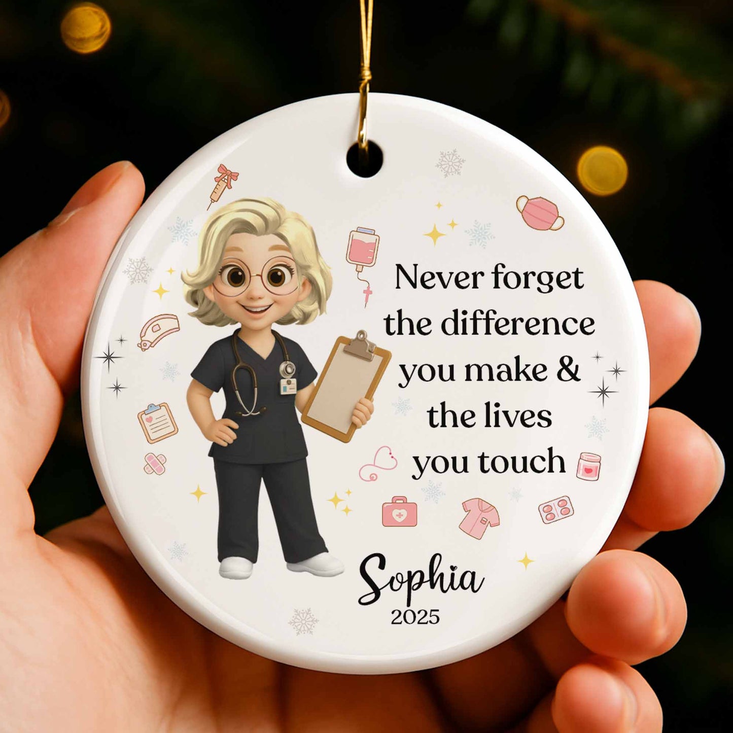 Never Forget The Difference You Make & Lives You Touch, Nurse Ornament
