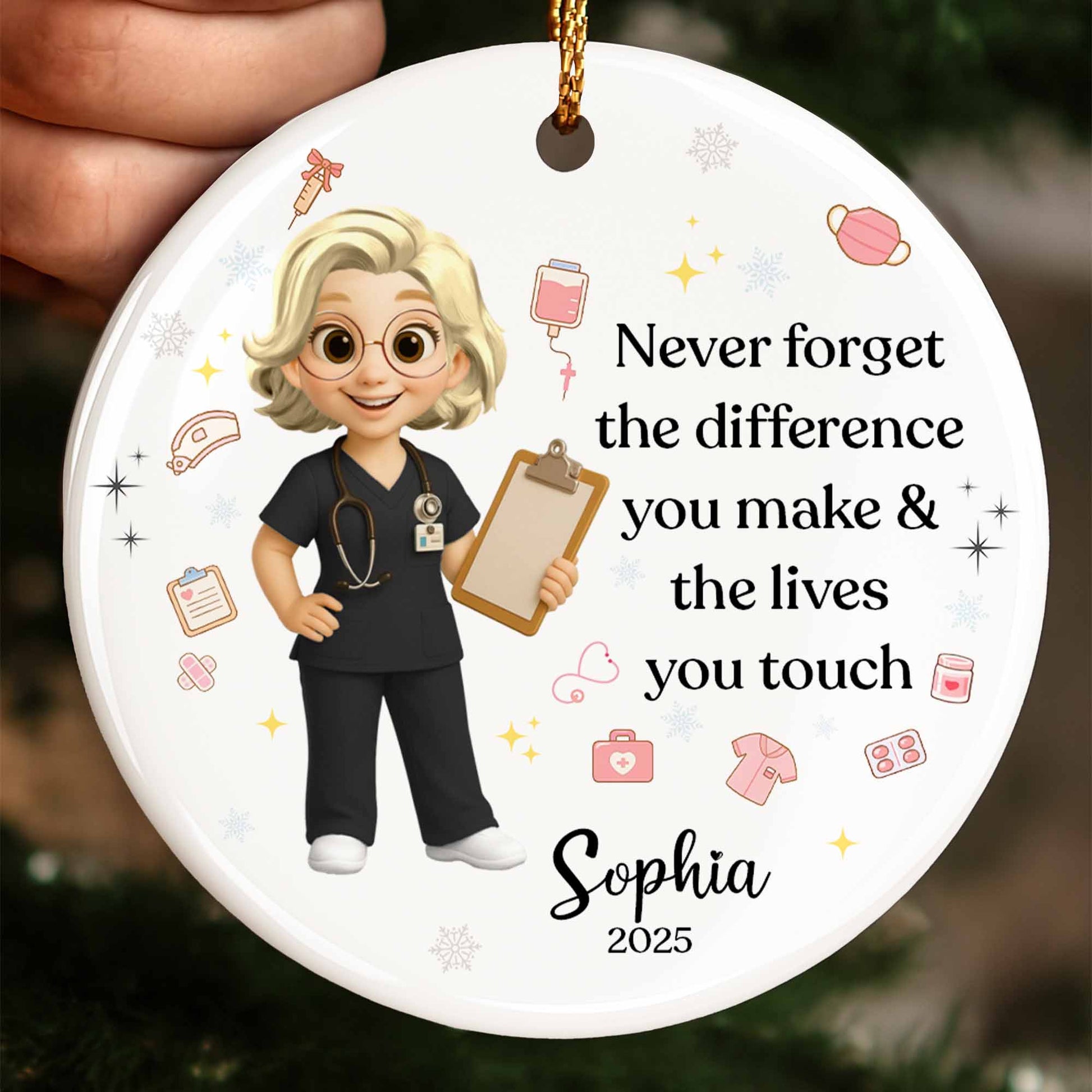 Never Forget The Difference You Make & Lives You Touch, Nurse Ornament